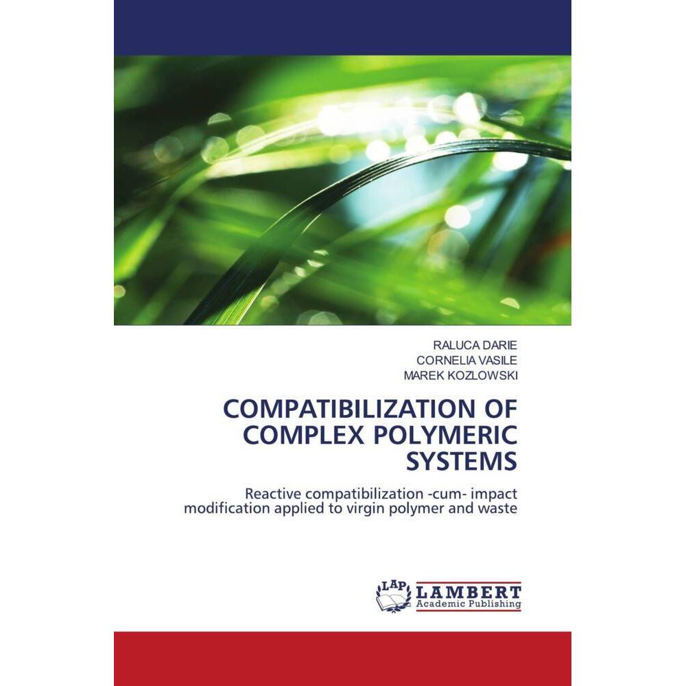 Thumbnail - Compatibilization Of Complex Polymeric Systems, Fachbücher von Cornelia Vasile, Marek Kozlowski, Raluca Darie