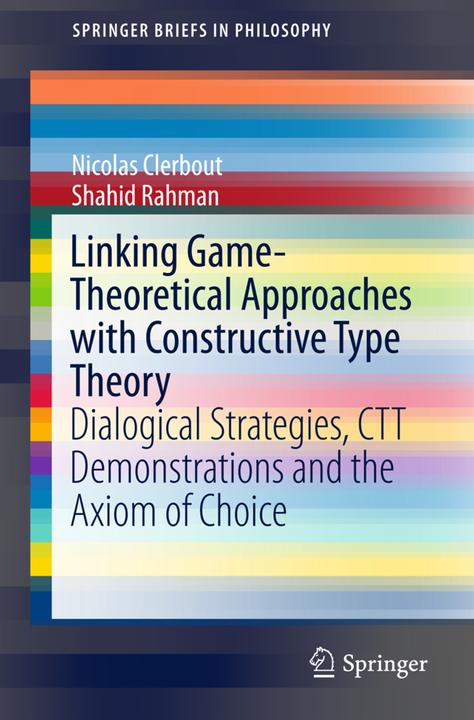 Energie-Label Linking Game-Theoretical Approaches with Constructive Type Theory (Englisch, Nicolas Clerbout, Shahid Rahman, 2015)