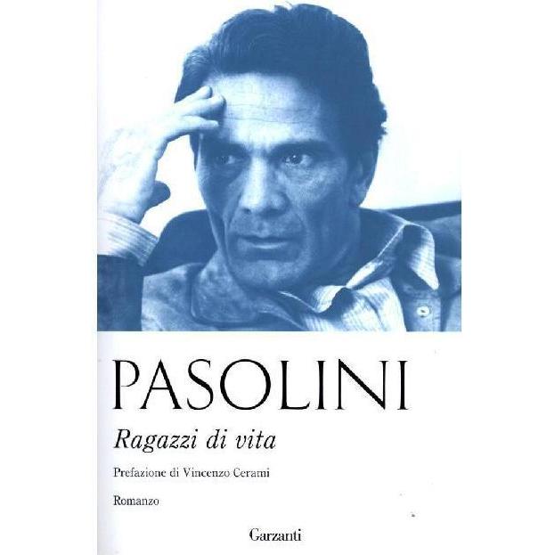 Pier Paolo Pasolini, Belletristik von Pier Paolo Pasolini