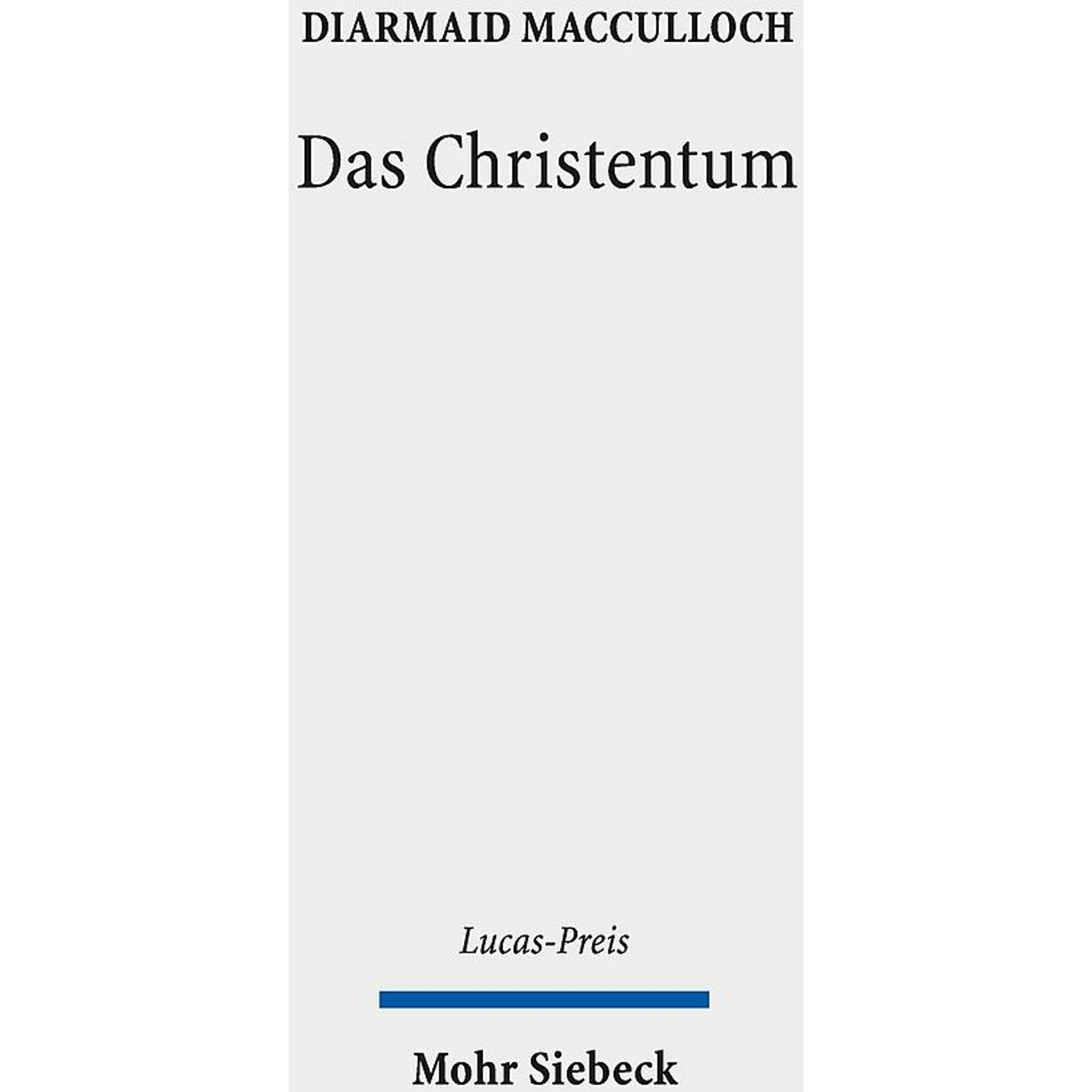 Das Christentum, Fachbücher von Diarmaid MacCulloch, Michael Tilly, Daniel Schumann