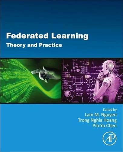 Produktbild Federated Learning (Englisch, Lam M Nguyen, Trong Nghia Hoang, Pin-Yu Chen)