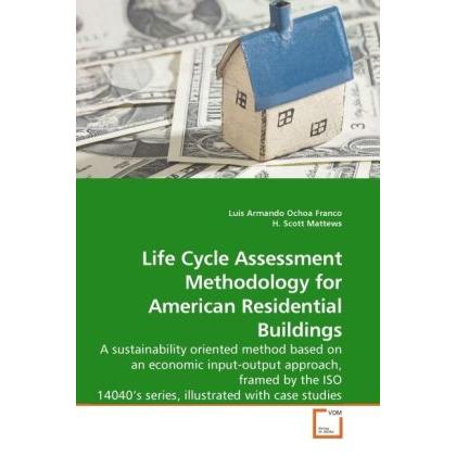Life Cycle Assessment Methodology for American Residential Buildings, Fachbücher