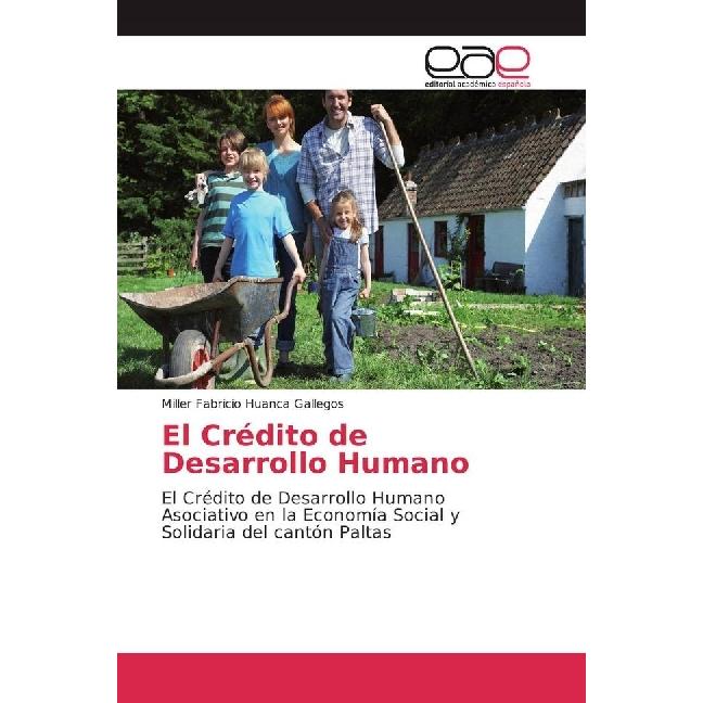 El Crédito de Desarrollo Humano, Fachbücher von Miller Fabricio Huanca Gallegos