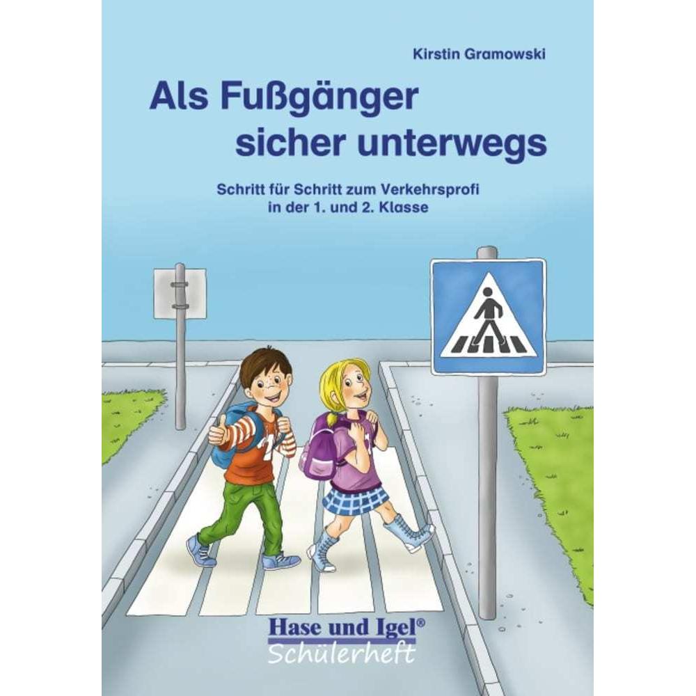 Als Fussgänger sicher unterwegs, Schulbücher von Kirstin Gramowski