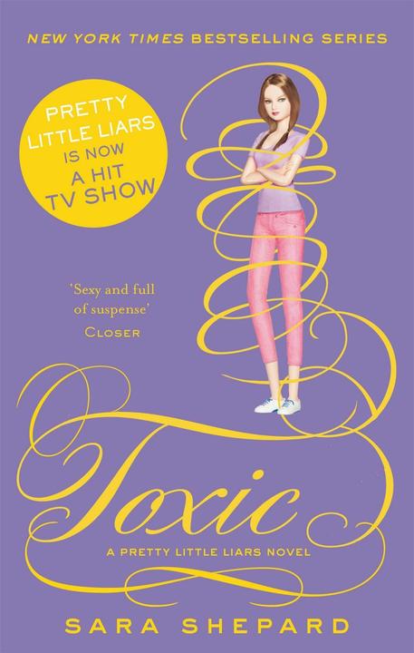 Produktbild Pretty Little Liars 15: Toxic (Englisch, Sara Shepard, 2016)
