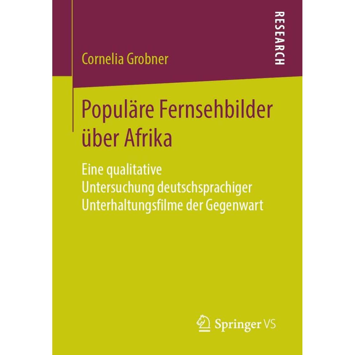 Populäre Fernsehbilder über Afrika, Fachbücher von Cornelia Grobner