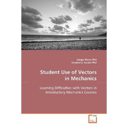 Student Use of Vectors in Mechanics, Fachbücher von Sergio Flores