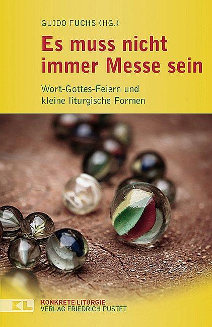Produktbild Es muss nicht immer Messe sein (Deutsch, Guido Fuchs, 2014)