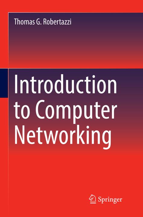 Introduction to Computer Networking (Thomas G. Robertazzi, 2018)