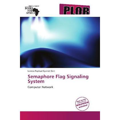 Thumbnail - Semaphore Flag Signaling System, Fachbücher von Lennox Raphael Eyvindr