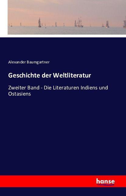 Produktbild Geschichte der Weltliteratur (Deutsch, Alexander Baumgartner, 2016)