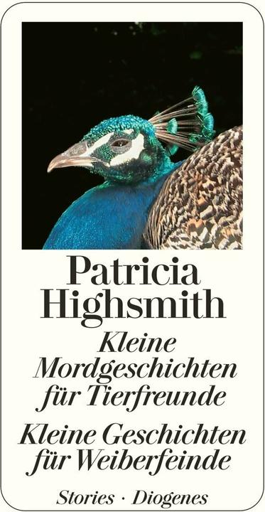 Produktbild Kleine Mordgeschichten für Tierfreunde / Kleine Geschichten für Weiberfeinde (Deutsch, Melanie Walz, Patricia Highsmith, Paul Ingendaay, 2006)