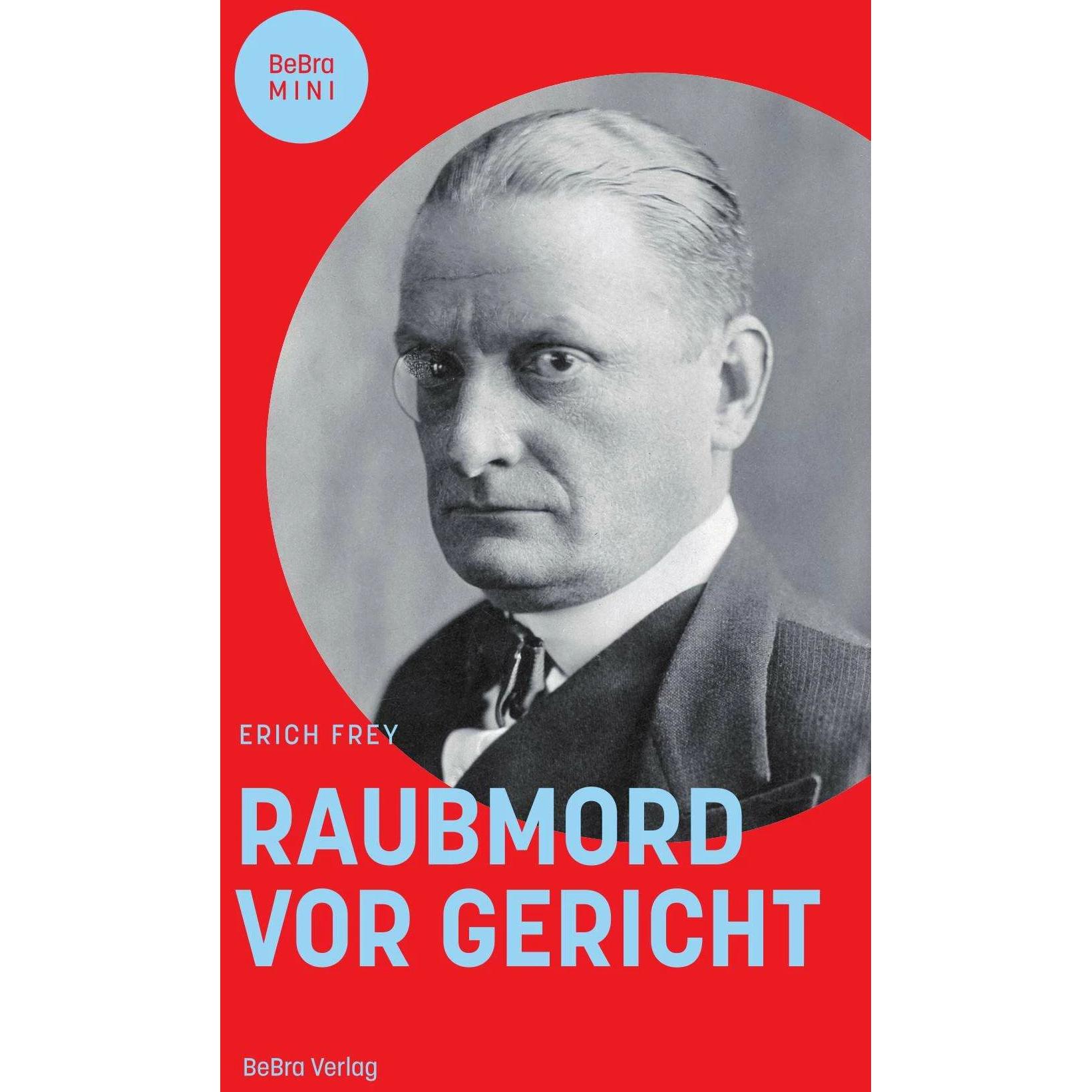 Raubmord vor Gericht, Fachbücher von Erich Frey