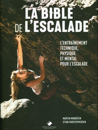 La bible de l'escalade (Français, Christophersen Stian, Mobr ten Martin, 2021)