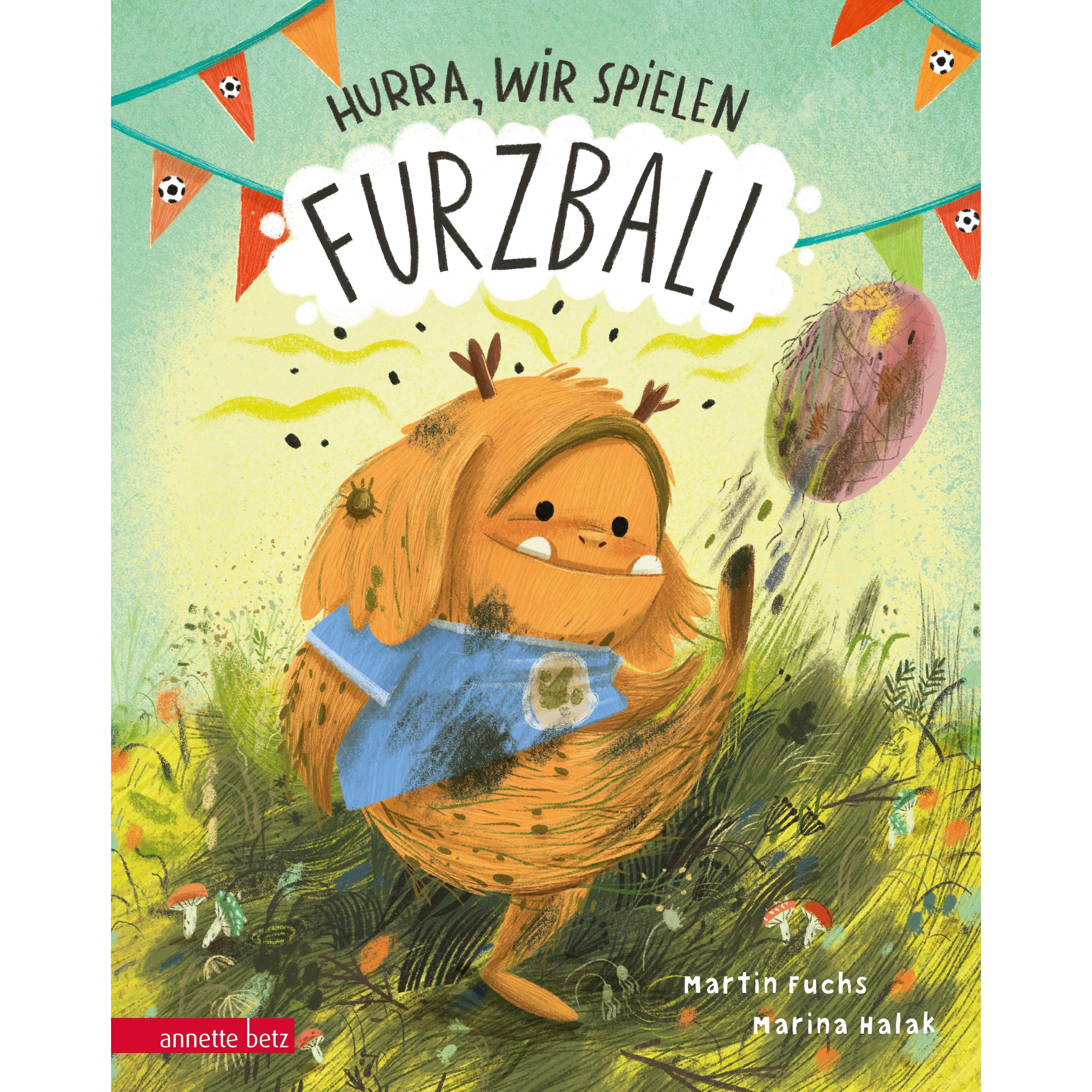 Hurra, wir spielen Furzball, Kinderbücher von Martin Fuchs
