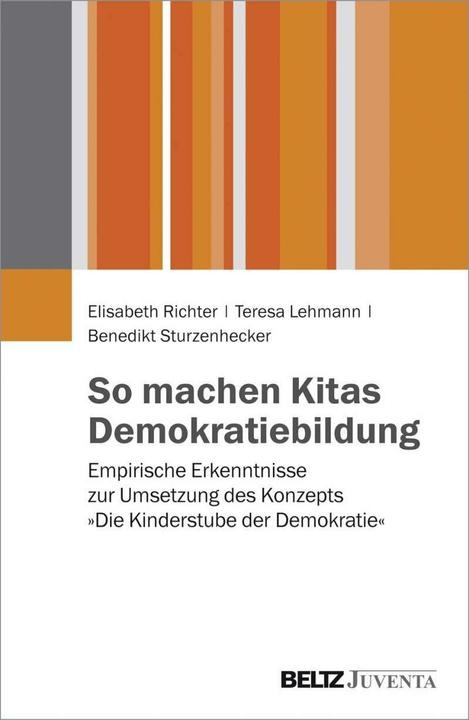 Produktbild So machen Kitas Demokratiebildung (Deutsch, Benedikt Sturzenhecker, Elisabeth Richter, Teresa Lehmann, 2017)
