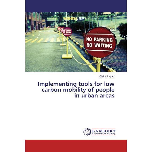 Implementing tools for low carbon mobility of people in urban areas, Fachbücher