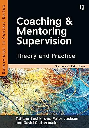Immagine prodotto Coaching and Mentoring Supervision: Theory and Practice, 2e (Inglese, Tatiana Bachkirova, David Clutterbuck, Pietro Jackson, 2021)