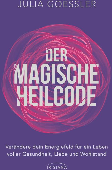 Produktbild Der Magische Heilcode (Deutsch, Julia Goessler, 2025)