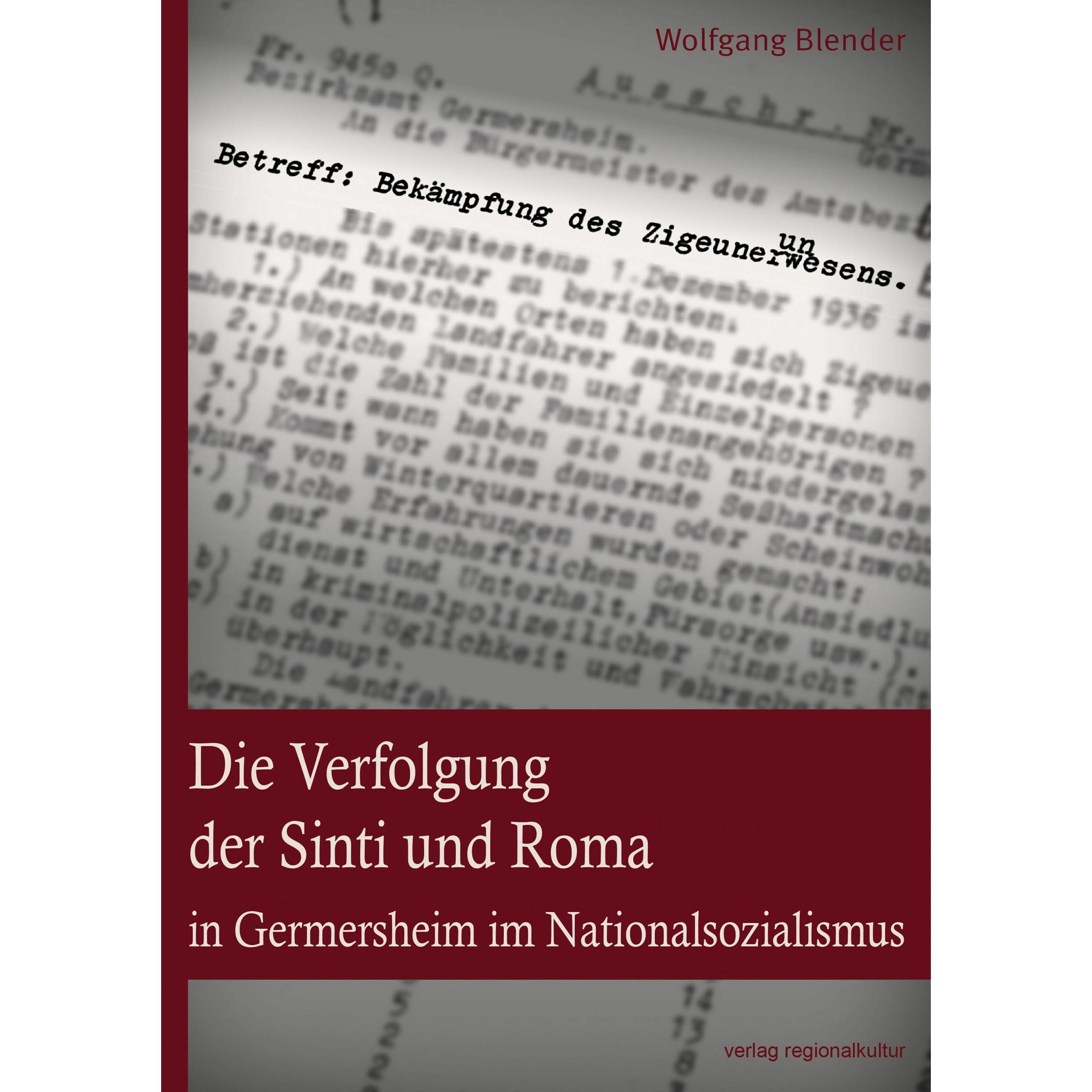 Die Verfolgung der Sinti und Roma in Germersheim im Nationalsozialismus, Fachbücher von Wolfgang Blender