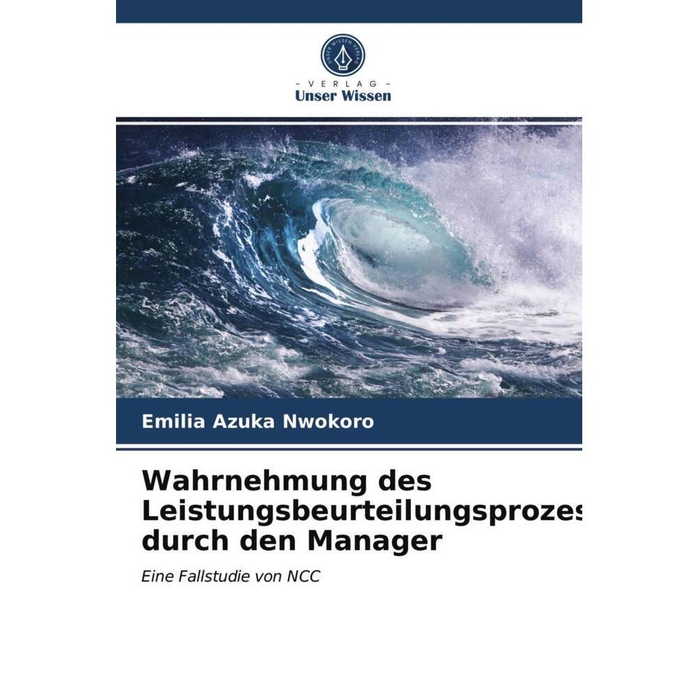 Wahrnehmung des Leistungsbeurteilungsprozesses durch den Manager, Fachbücher von Emilia Azuka Nwokoro