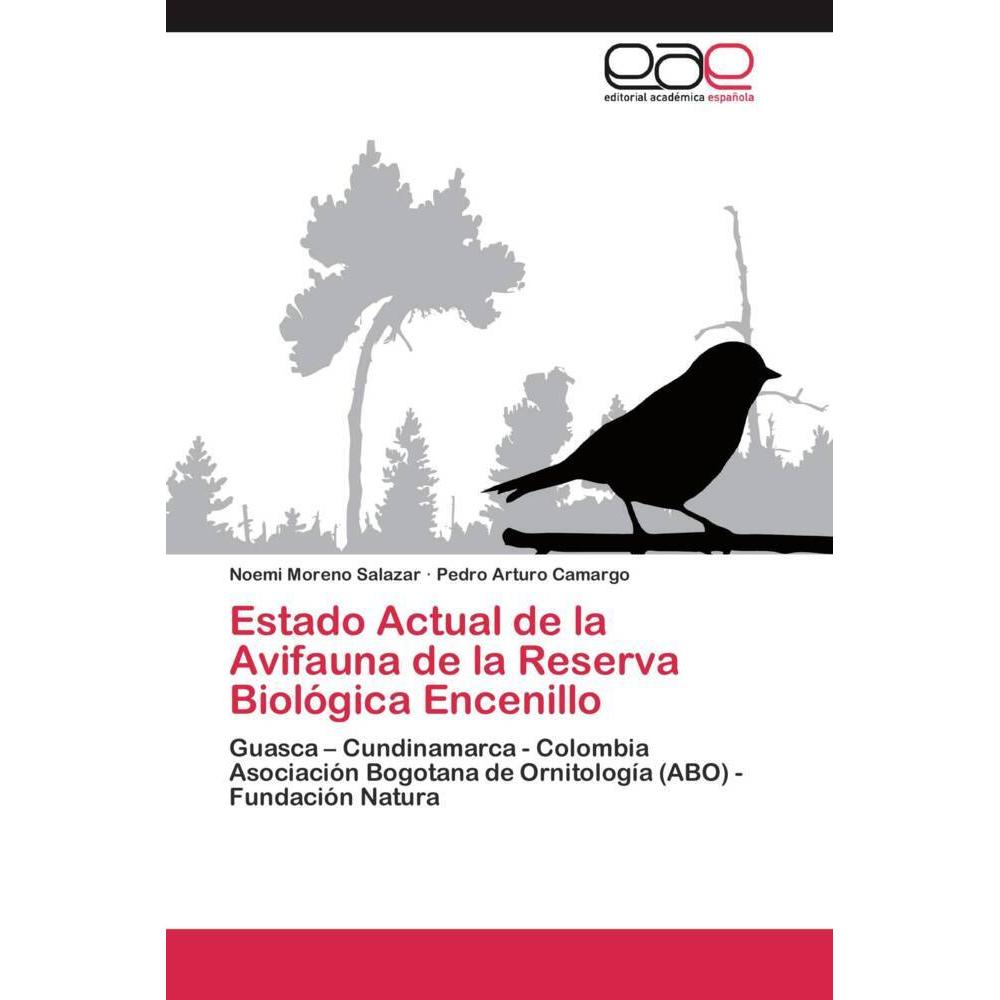 Estado Actual de la Avifauna de la Reserva Biológica Encenillo, Fachbücher