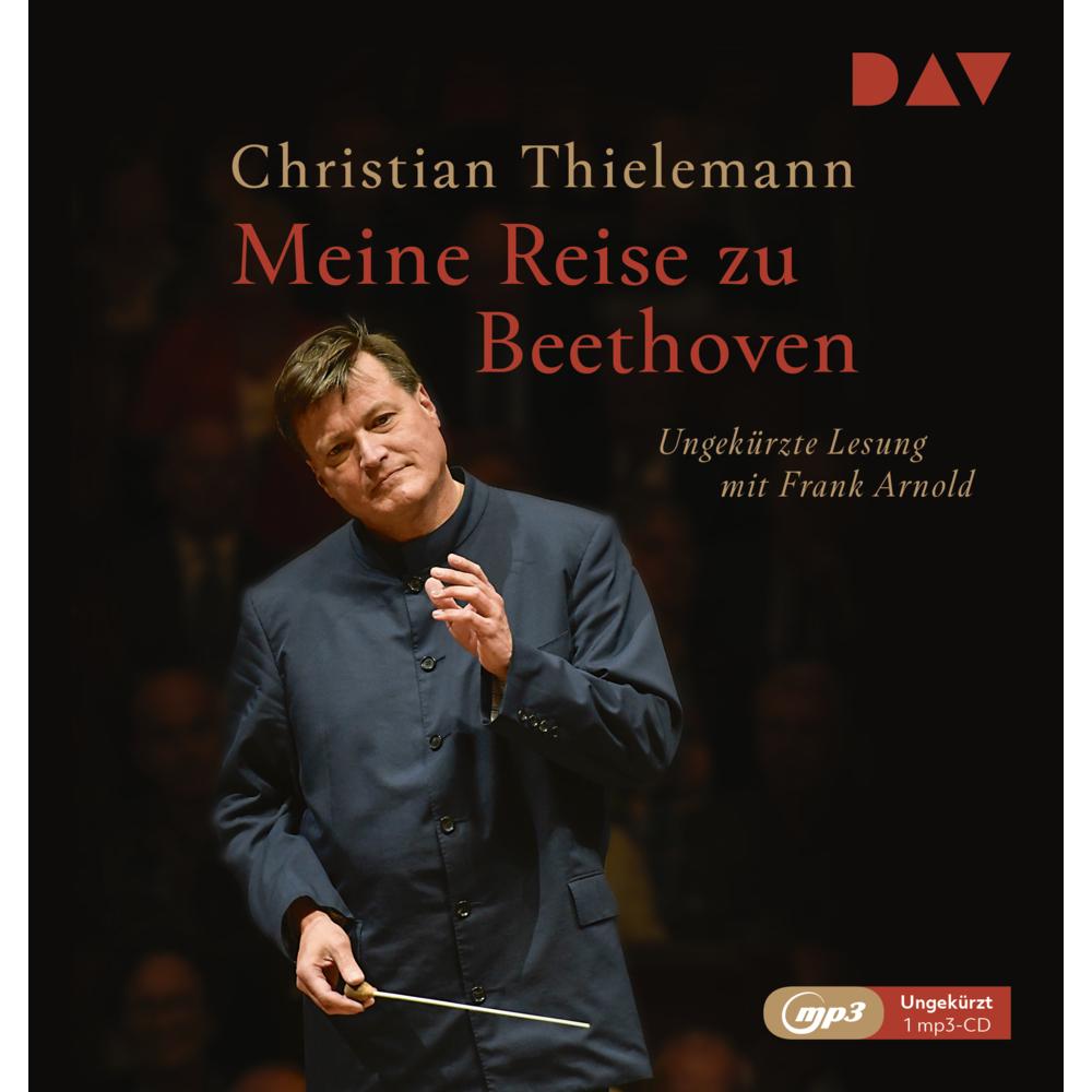 Meine Reise zu Beethoven, Hörbücher von Christian Thielemann
