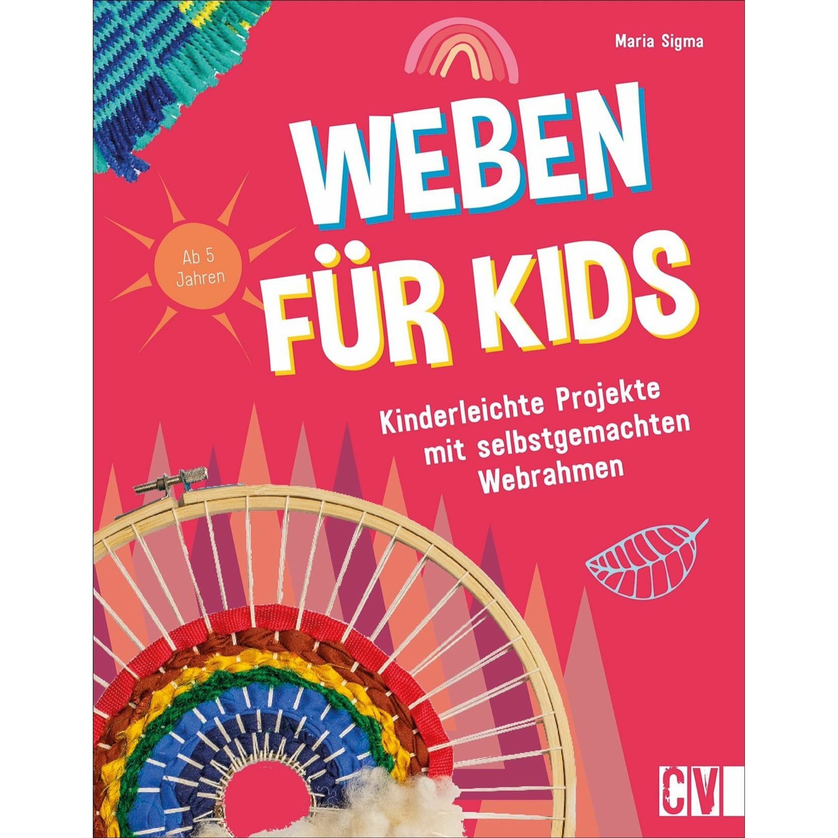 Weben für Kids, Kinderbücher von Maria Sigma