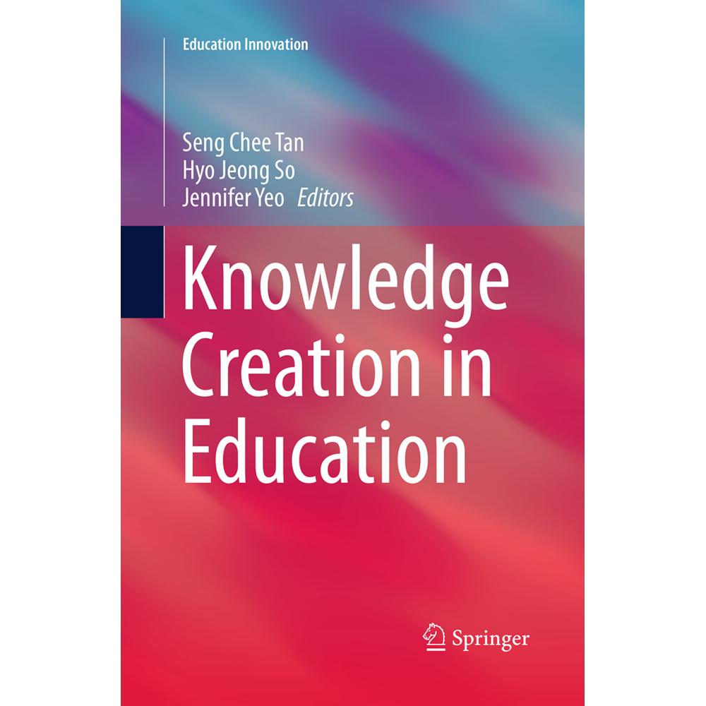 Knowledge Creation in Education, Fachbücher von Jennifer Yeo, Seng Chee Tan, Hyo Jeong So