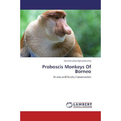 Proboscis Monkeys Of Borneo, Fachbücher von Govindasamy Agoramoorthy