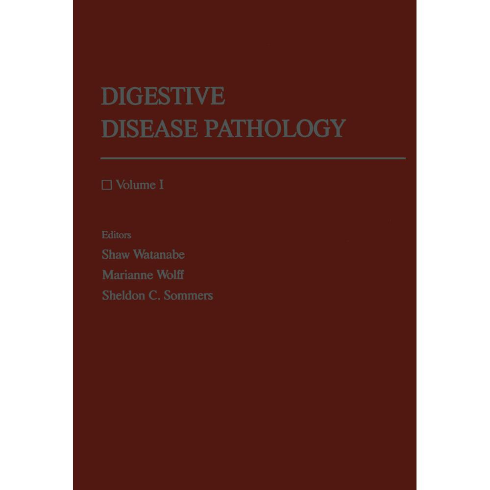 Digestive Disease Pathology, Fachbücher von Marianne Wolff, Shaw Watanabe, Sheldon C. Sommers