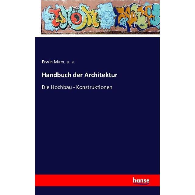 Handbuch der Architektur, Sachbücher von u. a., Erwin Marx