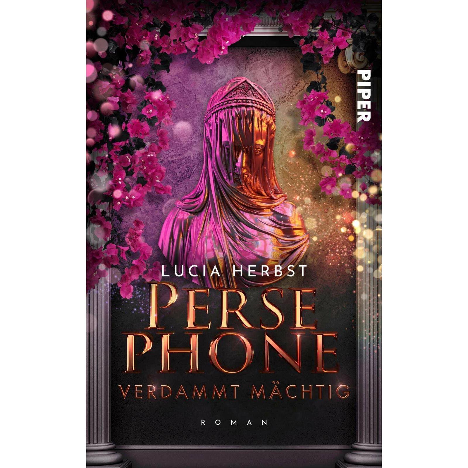 Persephone: Verdammt mächtig, Belletristik von Lucia Herbst