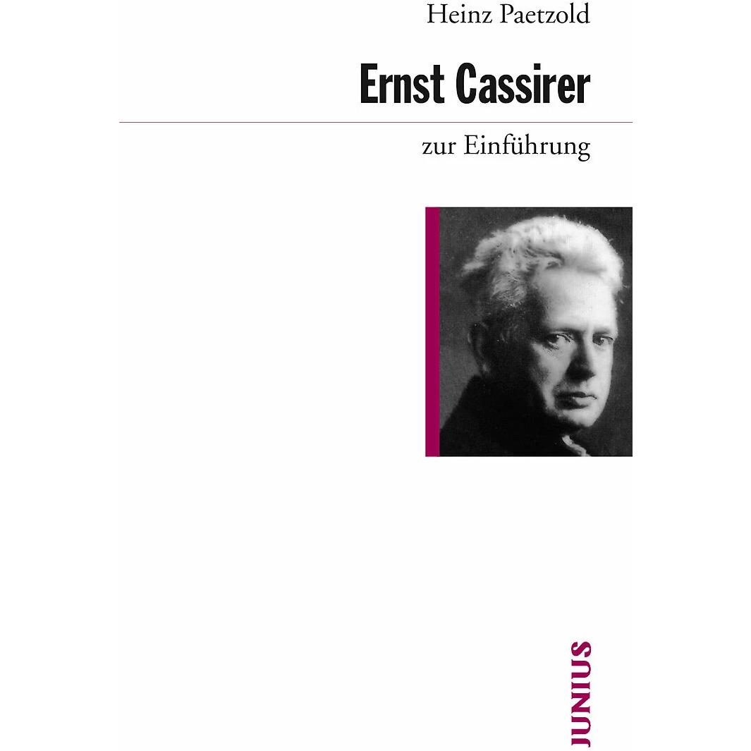 Ernst Cassirer zur Einführung, Fachbücher von Heinz Paetzold