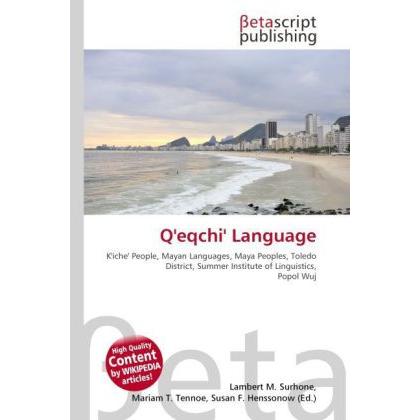 Thumbnail - Q'eqchi' Language, Fachbücher von Lambert M. Surhone, Mariam T. Tennoe, Susan F. Henssonow