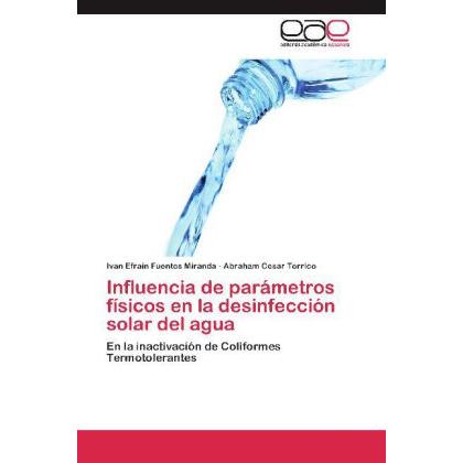 Influencia de parámetros físicos en la desinfección solar del agua, Fachbücher