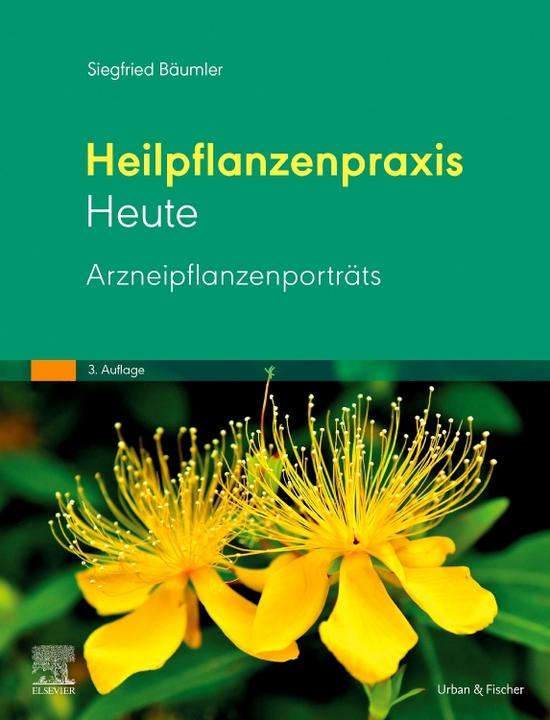 Heilpflanzenpraxis Heute - Arzneipflanzenporträts (Deutsch, Siegfried Bäumler, 2021)