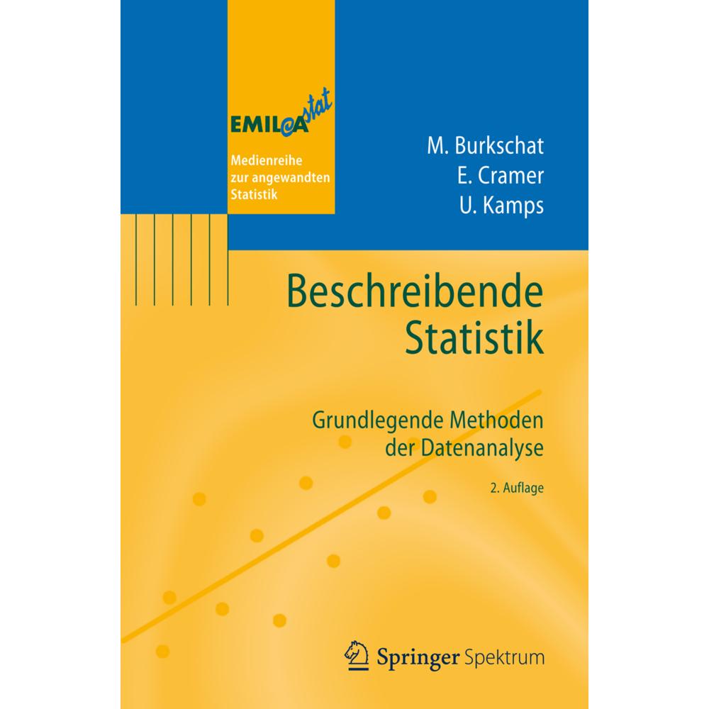 Beschreibende Statistik, Fachbücher von Erhard Cramer, Udo Kamps, Marco Burkschat