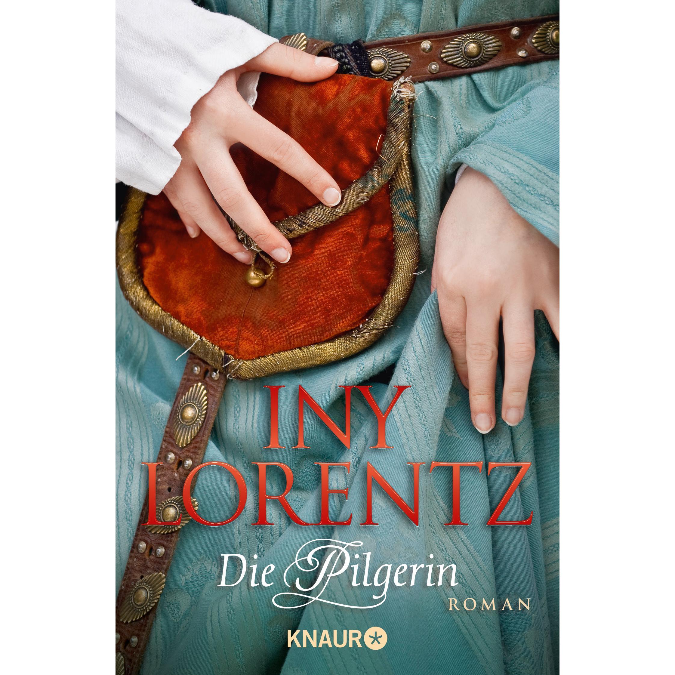 Die Pilgerin, Belletristik von Iny Lorentz