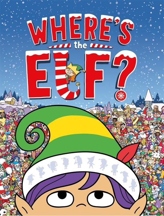 Whelon:Where's the Elf? (Englisch, Chuck Whelon, 2018)