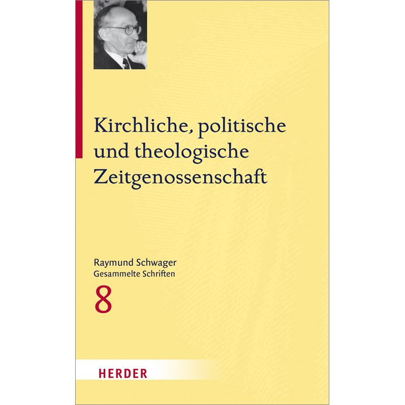 Schwager:Kirchliche, politische und the, Sachbücher von Raymund Schwager