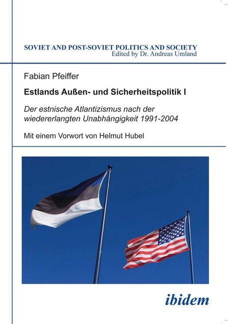 Produktbild Estlands Aussen- und Sicherheitspolitik I (Deutsch, Fabian Pfeiffer, 2012)
