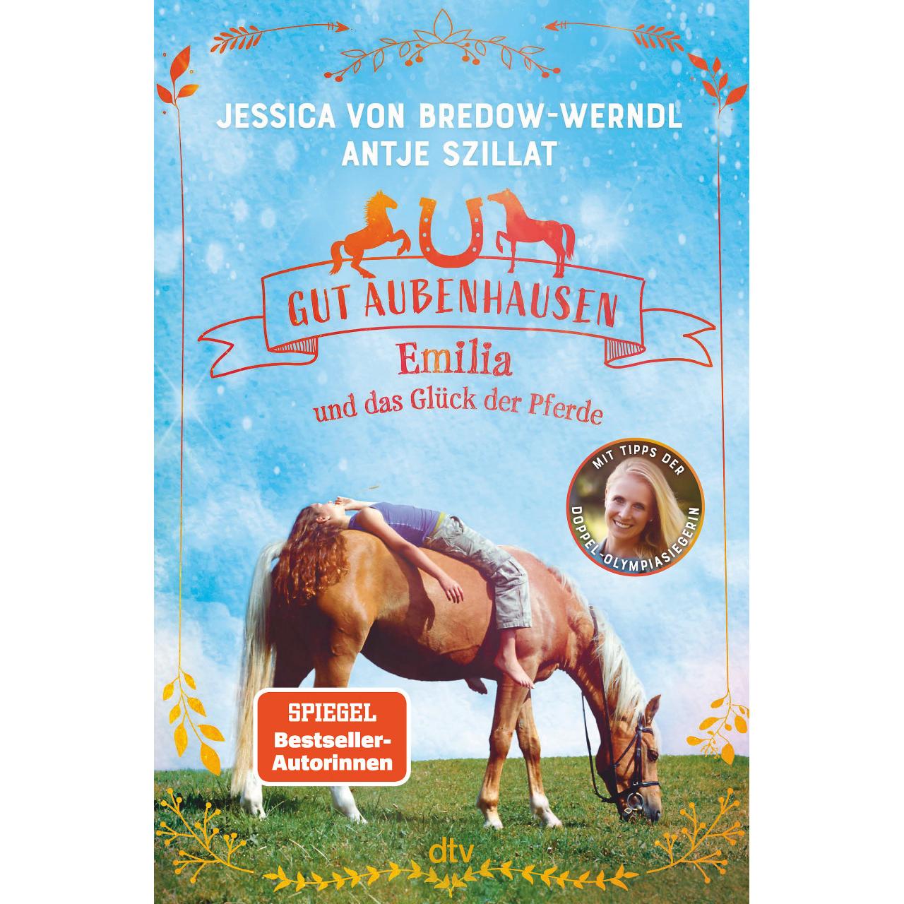 Gut Aubenhausen – Emilia und das Glück der Pferde, Kinderbücher von Antje Szillat, Jessica von Bredow-Werndl