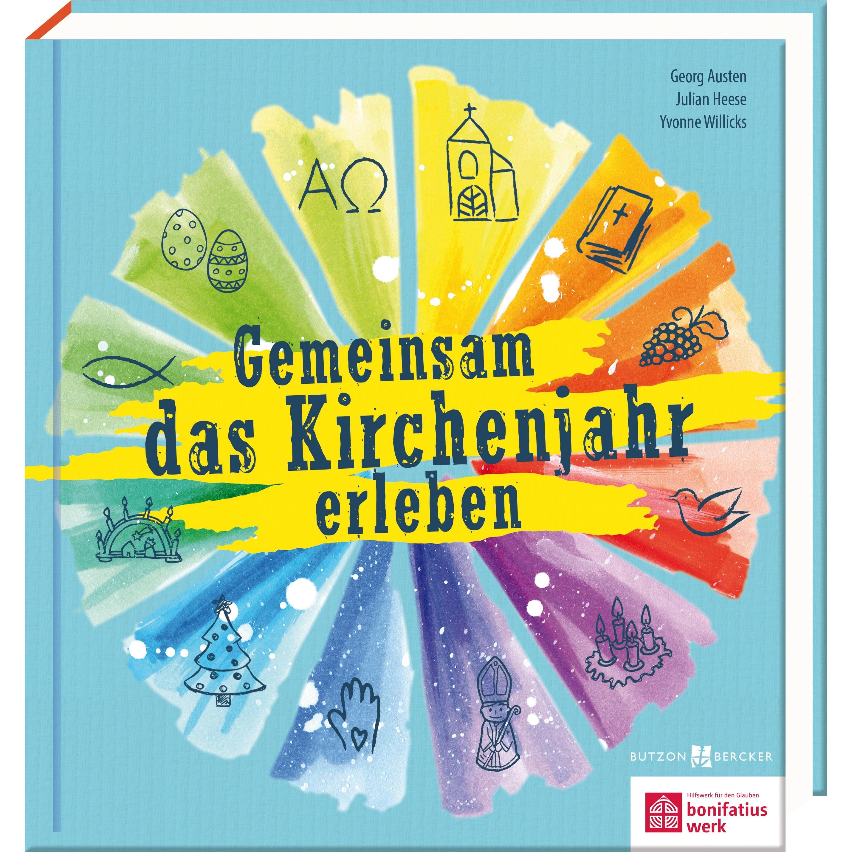 Gemeinsam das Kirchenjahr erleben, Kinderbücher von Yvonne Willicks Georg Austen