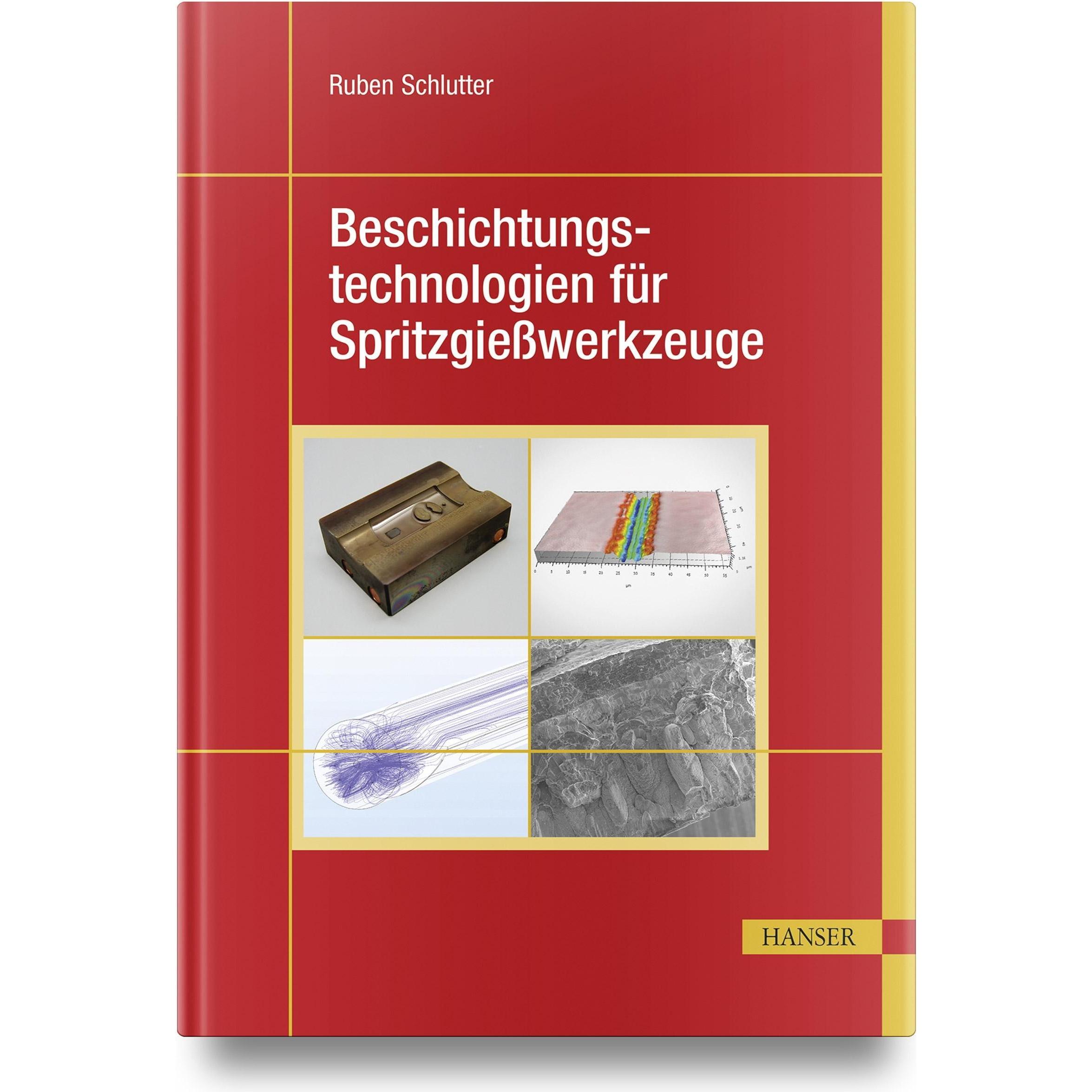 Beschichtungstechnologien für Spritzgiesswerkzeuge, Fachbücher von Ruben Schlutter