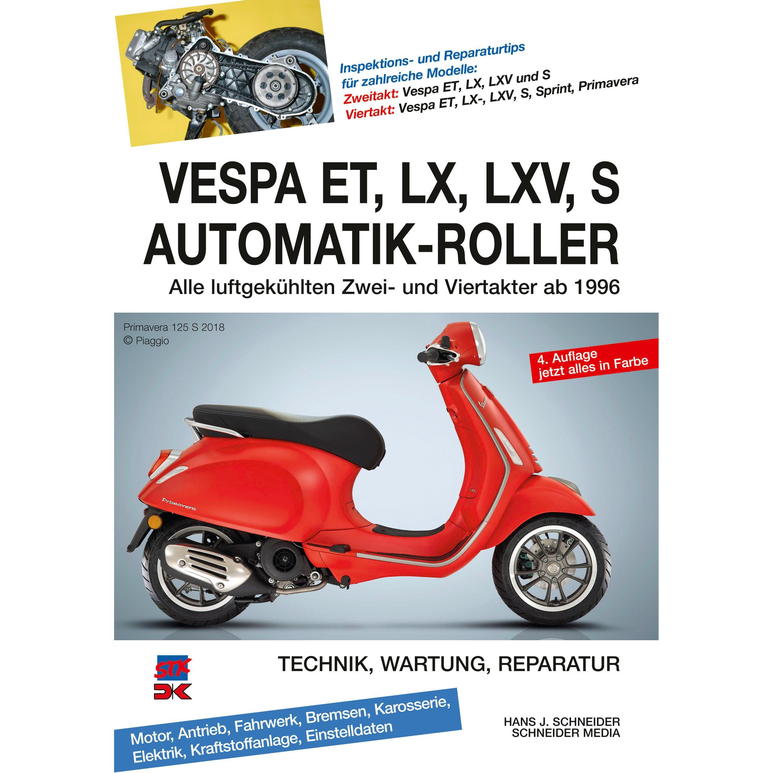 Vespa ET, LX, LXV, S Automatik-Roller, Ratgeber von Hans J. Schneider