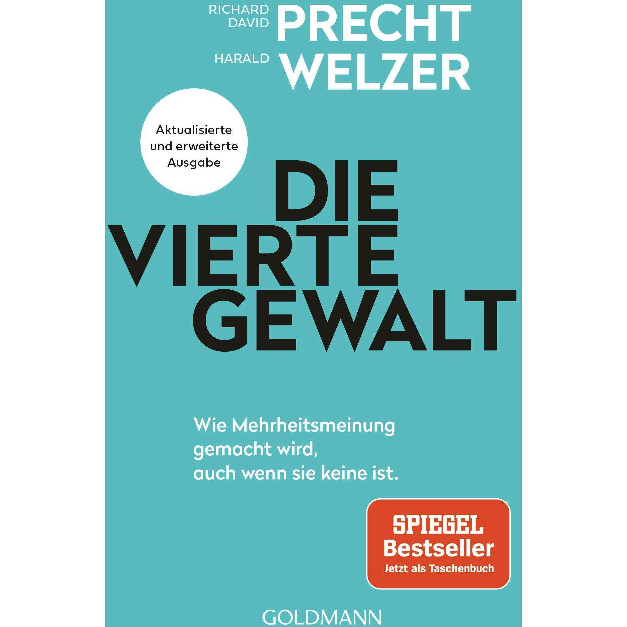 Die vierte Gewalt, Sachbücher von Richard David Precht, Harald Welzer