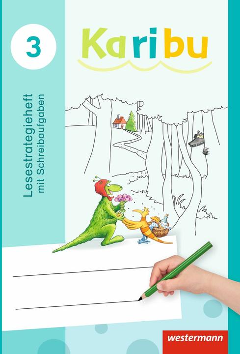 Produktbild Karibu 3. Ausgabe 2016. Lesestrategieheft mit Schreibaufgaben (Deutsch, Andrea Warnecke, Astrid Eichmeyer, Claudia Stiebritz, Gerburg Kirsch, Heidrun Kunze, Heike Oberstadt, Katharina Berg, Kathrin Merkt, Kerstin von Werder, Maria Gönning, Sabine Willmeroth, 2017)