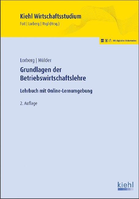 Image du produit Kiehl Lorberg:Grundl.d.Betriebswirtschaftsl. (Allemand, Lorbergpersonnellement, Wilhelm Mülder, 2019)