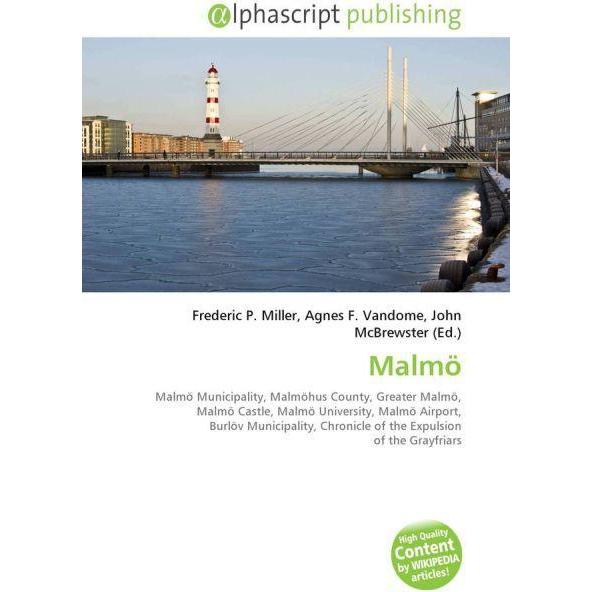 Malmö, Fachbücher von Agnes F. Vandome, Frederic P. Miller, John McBrewster
